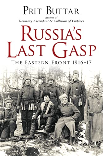 Russia's Last Gasp: The Eastern Front 1916–17 von Osprey Publishing